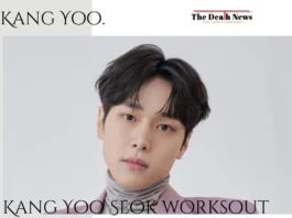 Kang Yoo Seok worksout Routine and what he eats complete detail avalable.